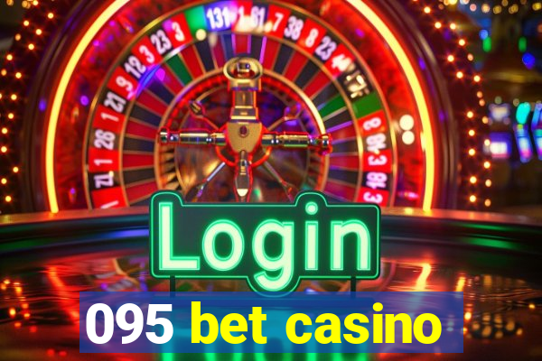 095 bet casino